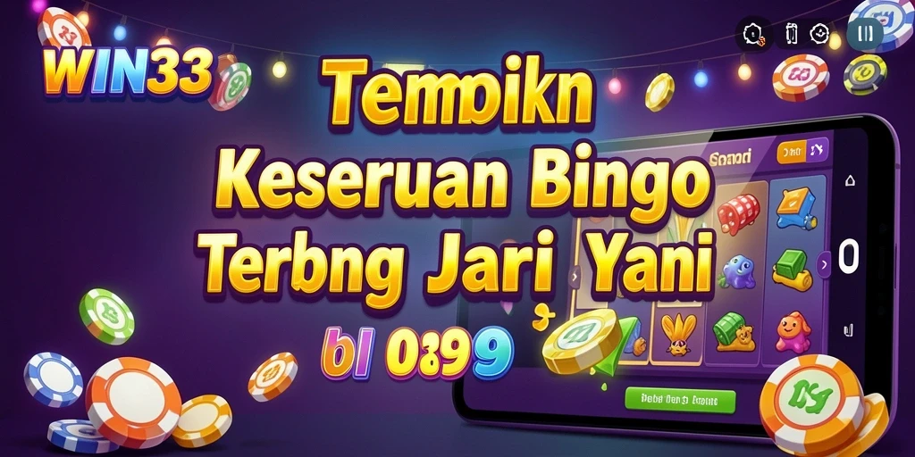 Screenshot gameplay WIN33 menampilkan keseruan bermain Bingo.